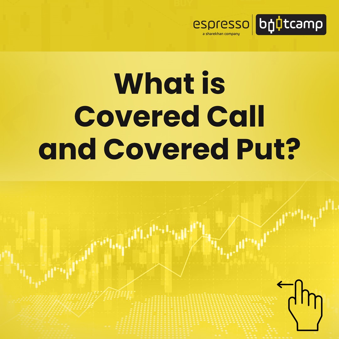 What is Covered Call & Covered Put?