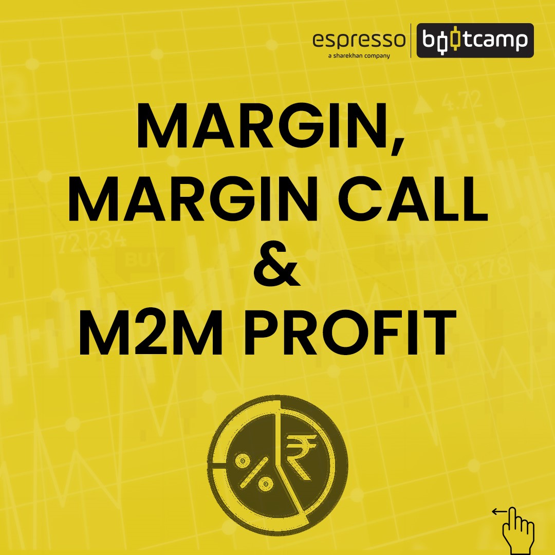 Margin, Margin Call & M2M Profit