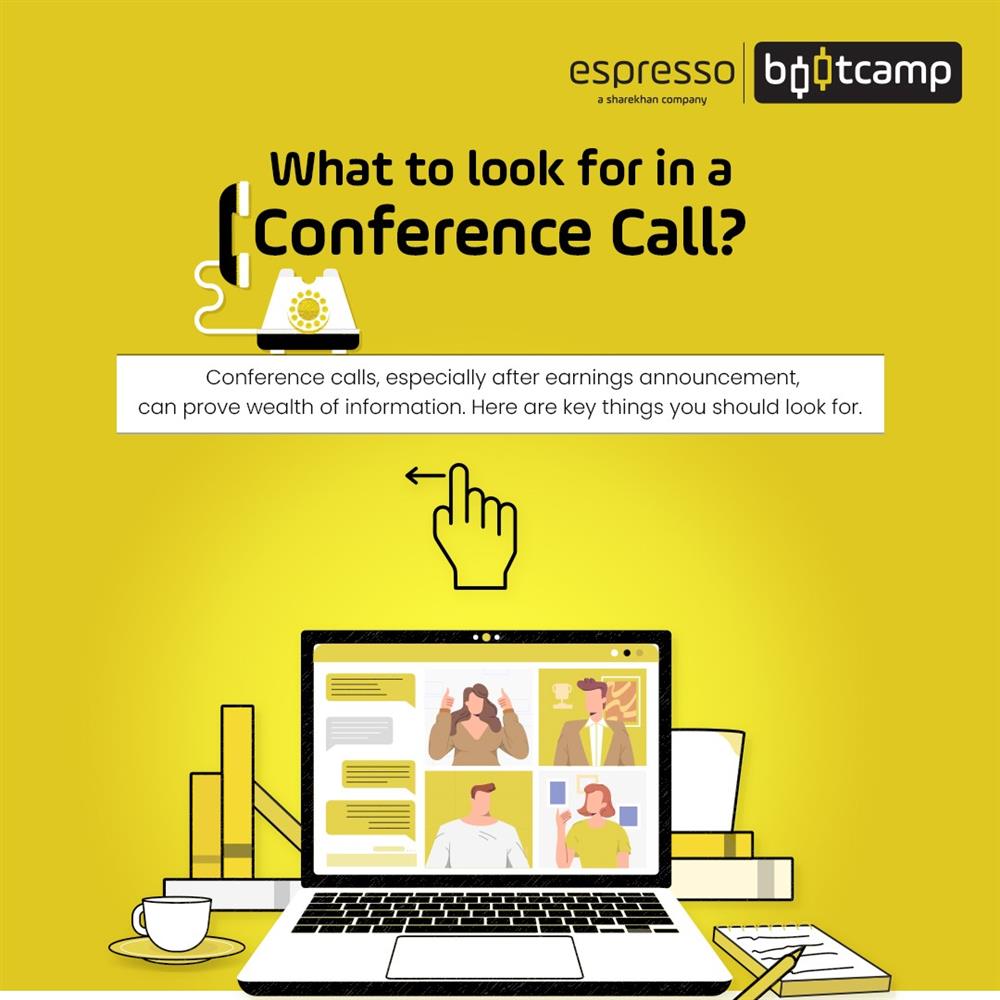 What to look for in a Conference Call?