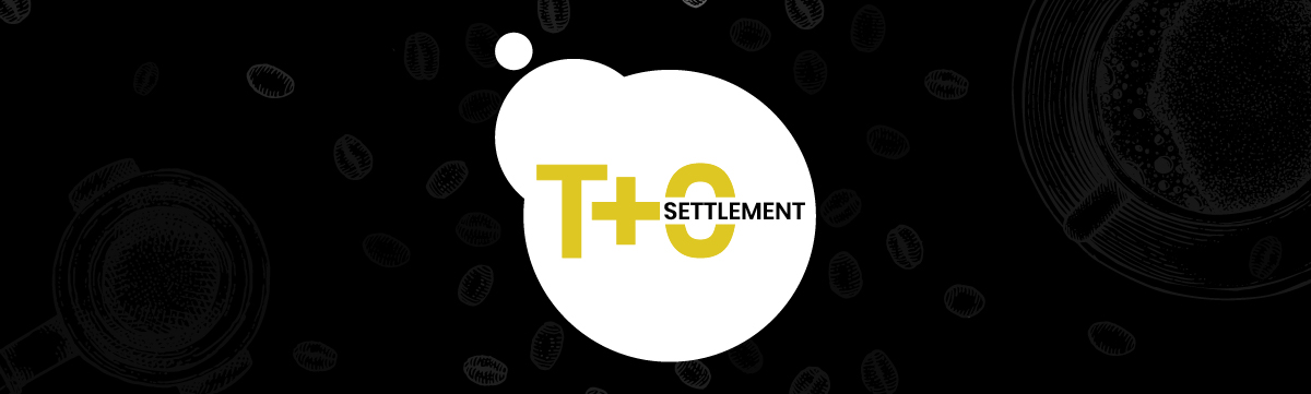 Launch of T Plus Zero Settlement